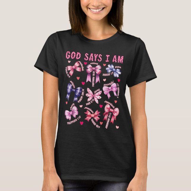 Camiseta Bow God Say I Am Christian Girl Teen Women Bible V (Frente)