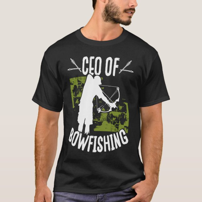 Camiseta Bowfisher CEO of Bowfishing Bowhunter Fisherman Hu (Frente)