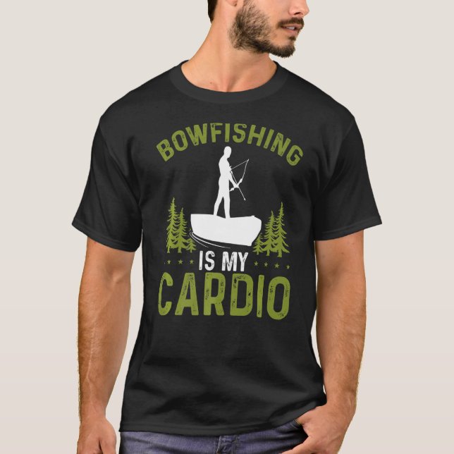 Camiseta Bowfishing is my Cardio Fisherman Bowhunter Bowfis (Frente)