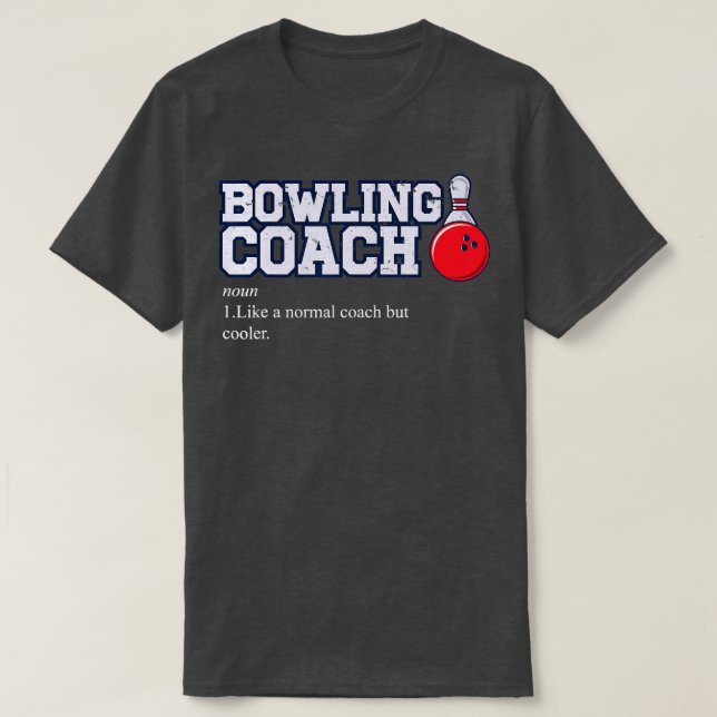 Camiseta Bowl Bowling Coaching  Sports  Funny Bowling  (Frente do Design)