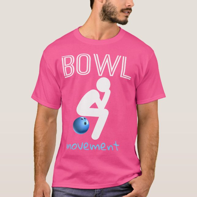 Camiseta Bowl Movements Bowl Movemen Funny Bowling (Frente)