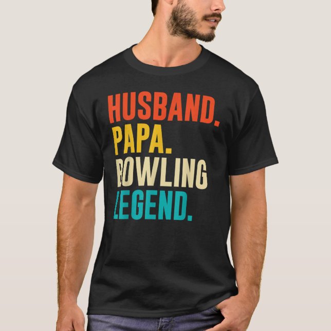 Camiseta Bowler Husband Papa Bowling Legend Father's Day (Frente)