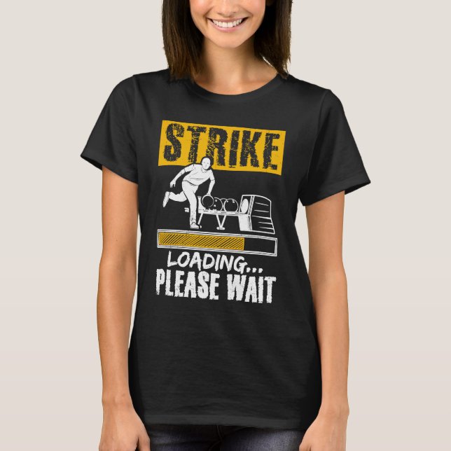 Camiseta Bowling Ball Pin Bowler Strike Team Bowling Alley  (Frente)