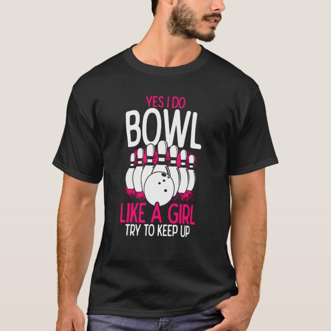 Camiseta Bowling Girl Princess Pin Bowler Strike Bowling Fa (Frente)