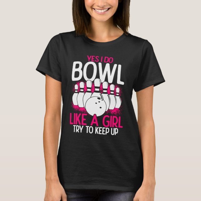Camiseta Bowling Girl Princess Pin Bowler Strike Bowling Fa (Frente)