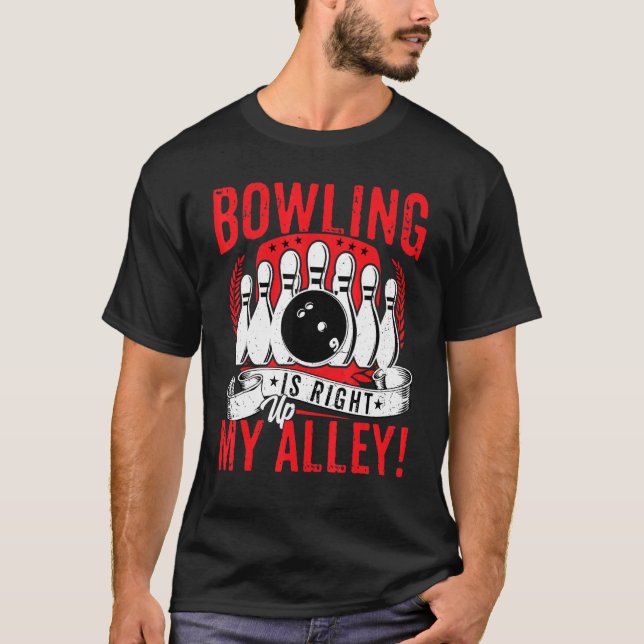 Camiseta Bowling Lover Bowler - Bowling Is Right Up My Alle (Frente)
