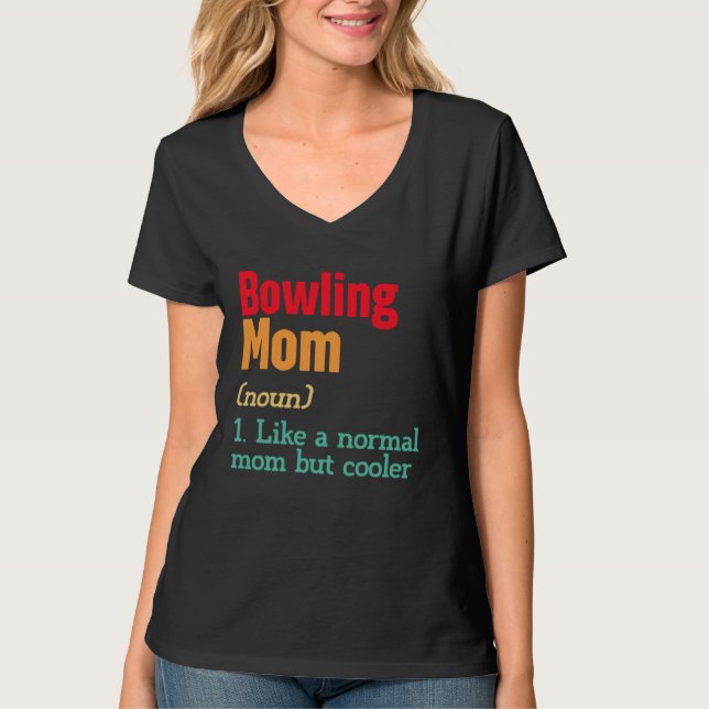 Camiseta Bowling Mom Definition  Sports Mama Mother s Day (Frente)