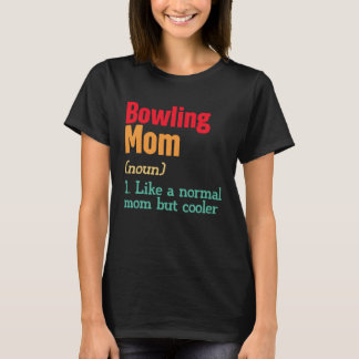 Camiseta Bowling Mom Definition  Sports Mama Mother s Day