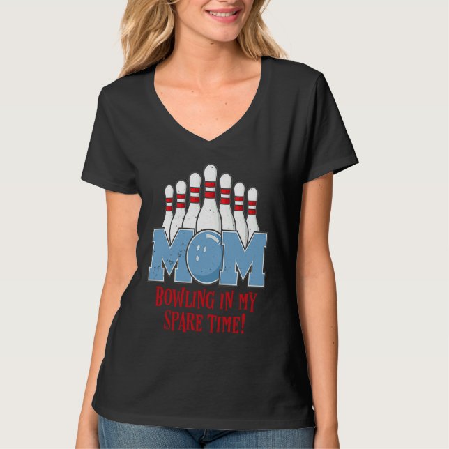 Camiseta Bowling Mom In My Spare Time Pun Women's Ten Pin (Frente)