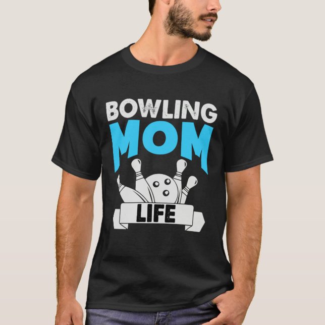 Camiseta Bowling Mom Life Motheru2019s Day (Frente)