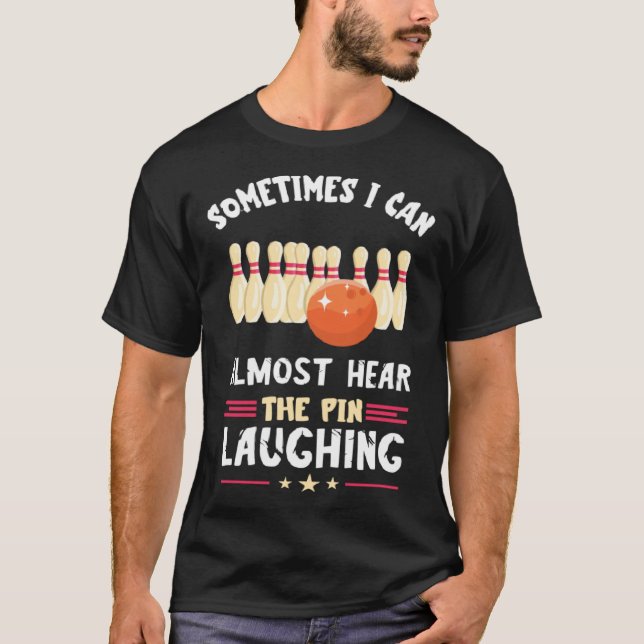 Camiseta Bowling Pin Laughing Bowling Team Strike Bowler Bo (Frente)