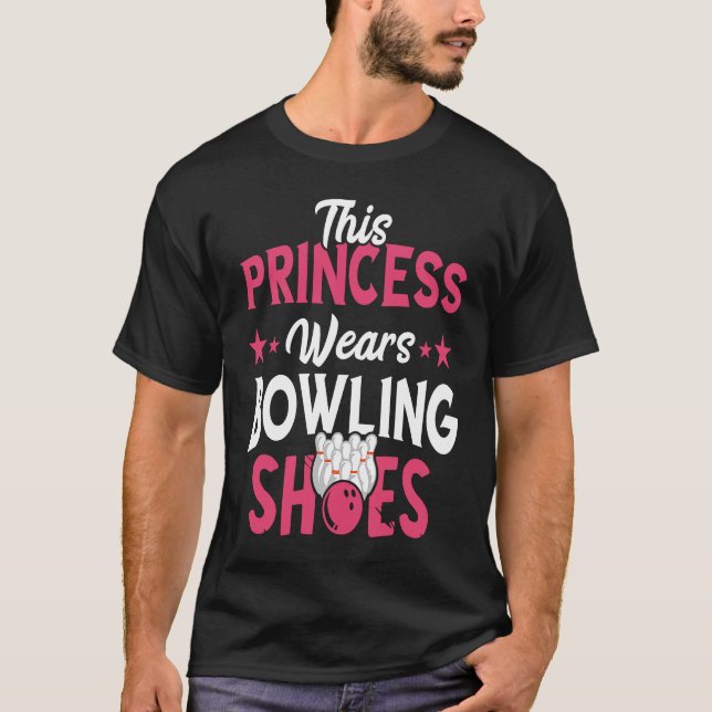 Camiseta Bowling Princess Bowling Shoes Bowler Bowling Pins (Frente)