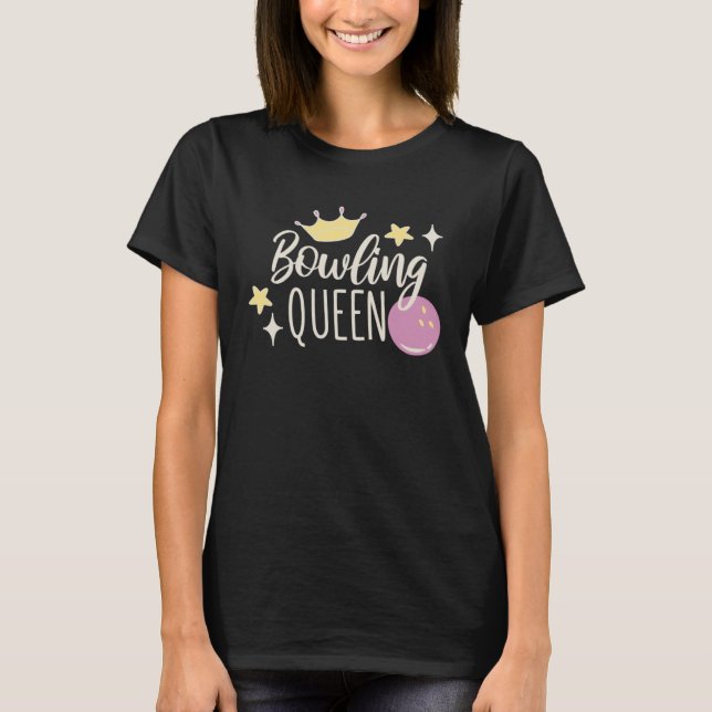 Camiseta Bowling Queen Bowling Ball and Bowling (Frente)