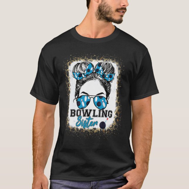 Camiseta Bowling Sister Life Messy Bun Sunglasses Mothers D (Frente)