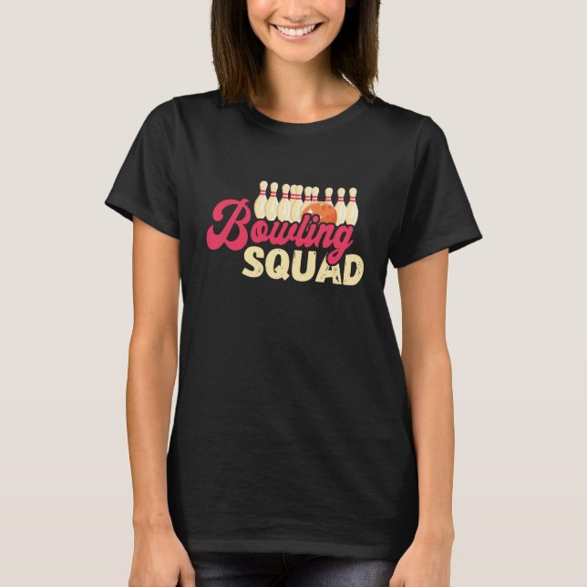 Camiseta Bowling Squad Strike Bowler Bowling Team Bowling B (Frente)