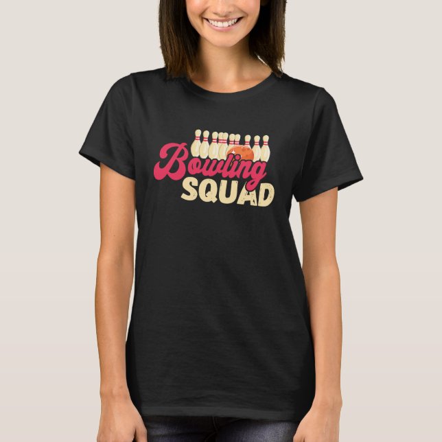 Camiseta Bowling Squad Strike Bowler Bowling Team Bowling B (Frente)