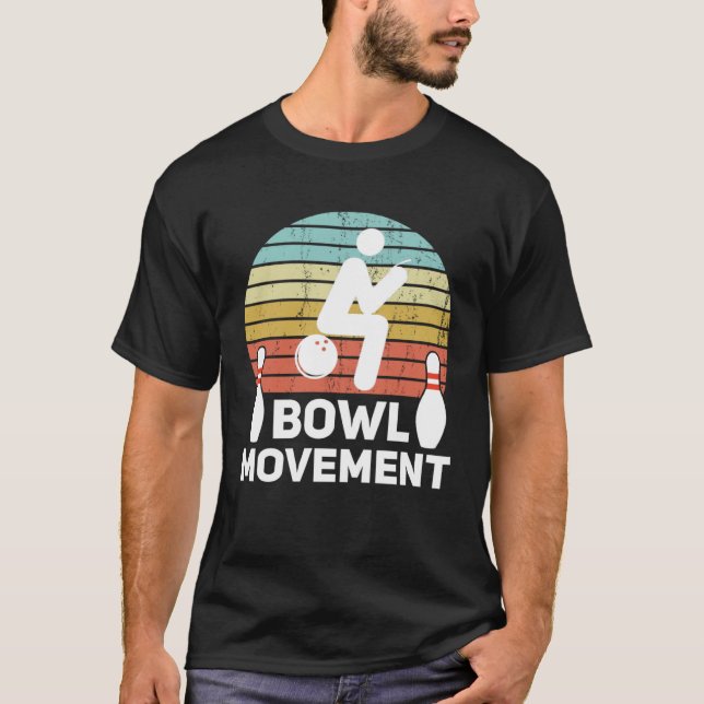 Camiseta Bowlmovement  Bowling Pun Bowler Joke Humor (Frente)