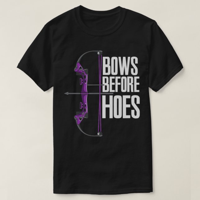 Camiseta Bows Before Hoes  (Frente do Design)