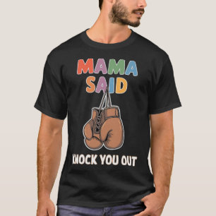 Camiseta Boxe Kickboxing Mama Disse Derrube Você Lutando S