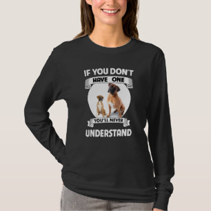 Camiseta Boxer Bulldog Se você não tem um você nunca vai