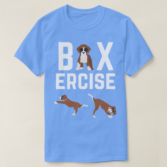 Camiseta Boxer Dog Owners Dog Aerobics Boxercise (Frente do Design)