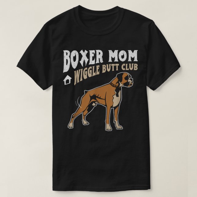 Camiseta Boxer Mãe Wiggle Bumbum design Boxer design Dog (Frente do Design)