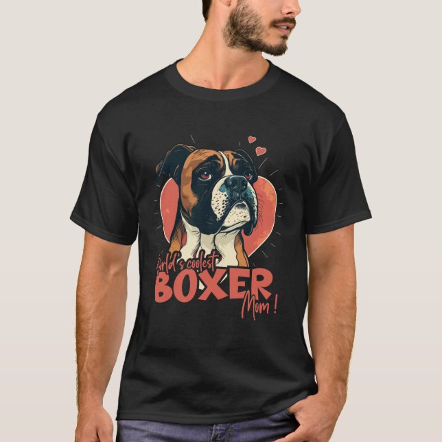 Camiseta Boxerdog with heartdecoration  Coolest Boxermom (Frente)