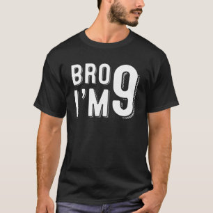 Camiseta Boy Bro Iu2019m 9 Anos Nove Partido 9º B