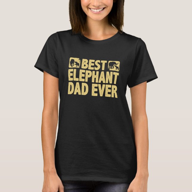 Camiseta Boys Best Elephant Dad Ever Animal For Men Women   (Frente)