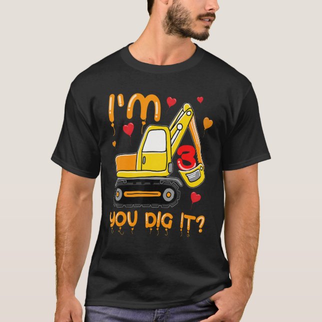 Camiseta Boys Iu2019m 3 You Dig It 3rd Birthday Constructio (Frente)