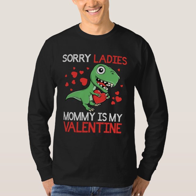 Camiseta Boys Valentines Day kids Sorry Mommy Is My Valenti (Frente)