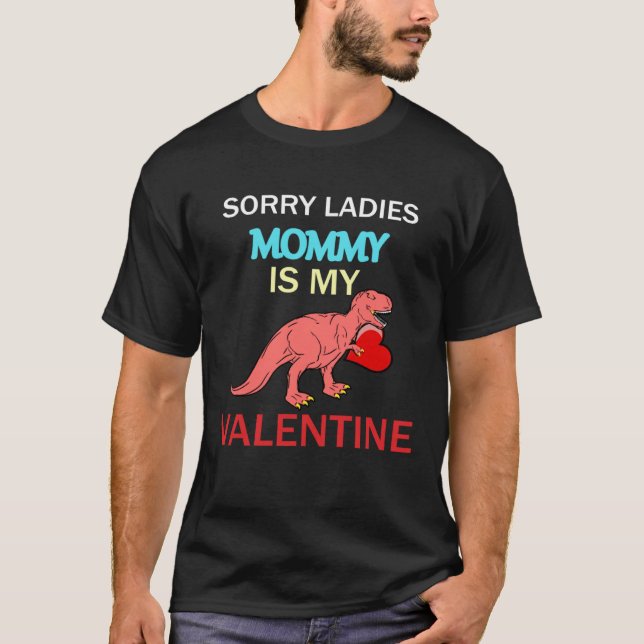 Camiseta Boys Valentines Day  Sorry Mommy Is My Valentine (Frente)