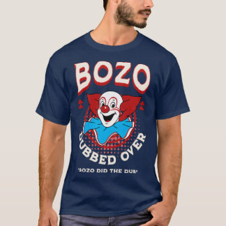 Camiseta Bozo Dubber sobre Bozo fez o dub
