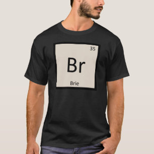 Camiseta Br - Química do Queijo Brie Símbolo da Tabela Peri