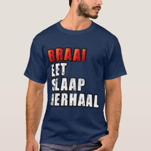 Camiseta Braai Comeu Sono Repito CHURRASCO Sul-Africano