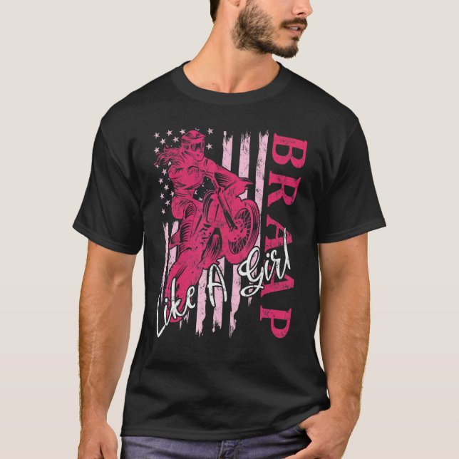 Camiseta BRAAP Like A Girl Dirt Bike Motocross US American  (Frente)