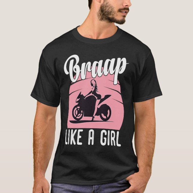 Camiseta Braap Motorcycle Girl Motocross Dirt Bike Saying (Frente)