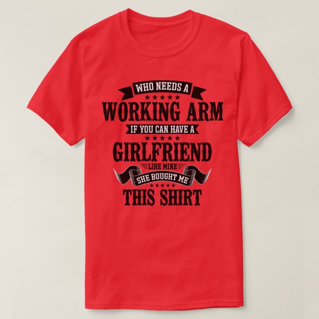 Camiseta Braço Quebrado Que Precisa De Um Braço De Trabalho (Frente do Design)