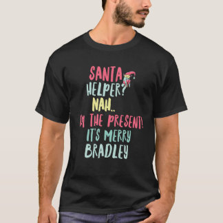 Camiseta Bradley Natal Engraçado Papais noeis de Texto Auxi
