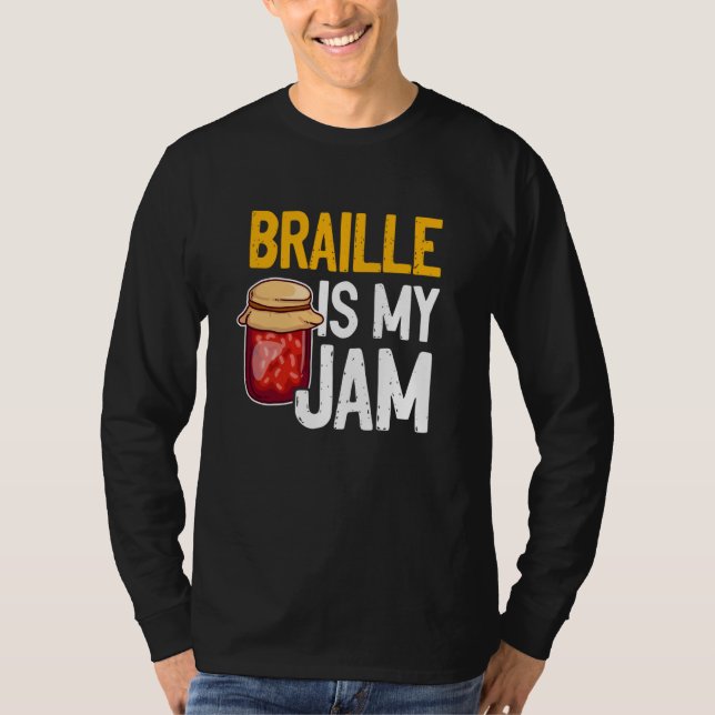 Camiseta Braille Is My Jam Blind Reading Blindness (Frente)