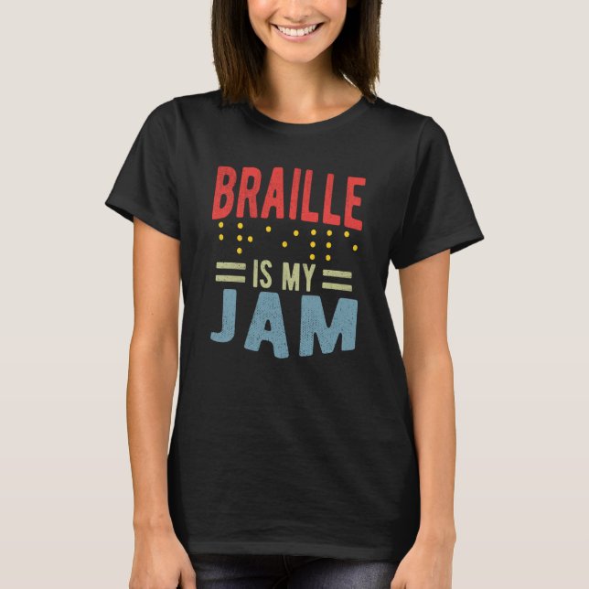 Camiseta Braille is my Jam Blindness (Frente)