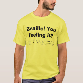 Camiseta Braille! Você que sente o?
