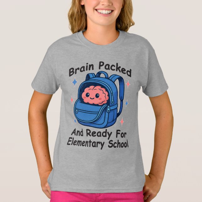 Camiseta “Brain Packed and Ready For Elementary School" (Frente)