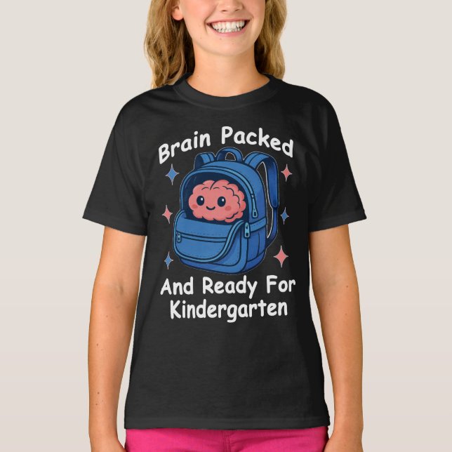 Camiseta “Brain Packed and Ready For Kindergarten” Brain (Frente)