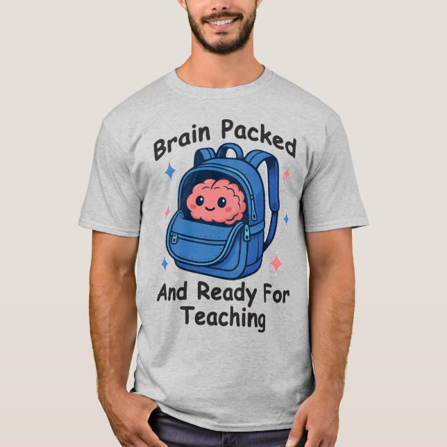 Camiseta “Brain Packed and Ready For Teaching” Brain Pun (Frente)
