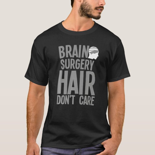 Camiseta Brain Surgery For Men Women Neurosurgery Recovery  (Frente)