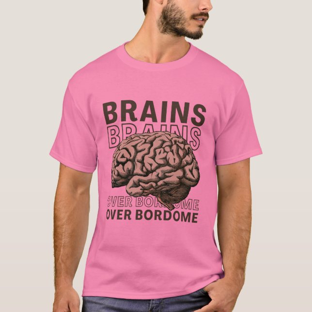 Camiseta Brains Over Bordome (Frente)