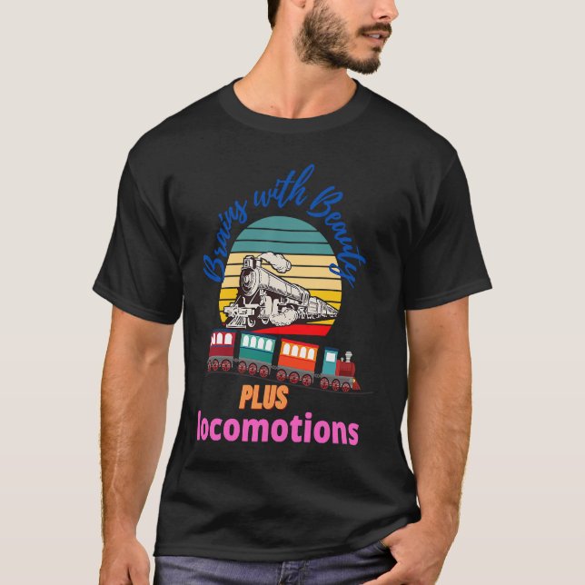 Camiseta Brains With Beauty plus Locomotion (Frente)