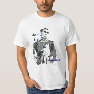 camiseta branca com boy não tente me manipular