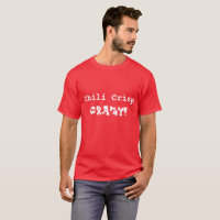 Camiseta Branca e Crazy Hilarious Chili